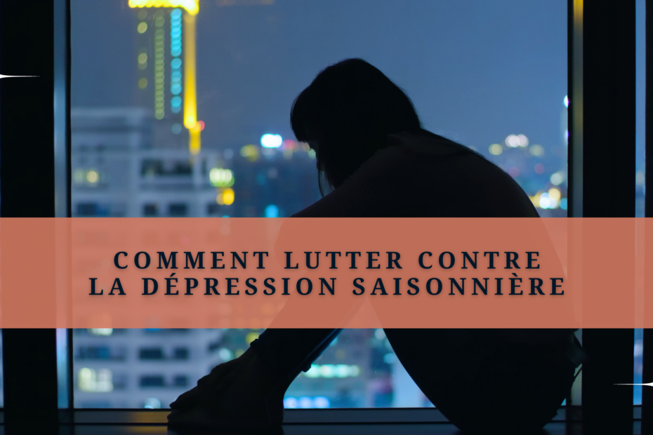Image d'une personne triste illustrant l'article d'Aurélien Calonne sur comment lutter contre la dépression saisonnière