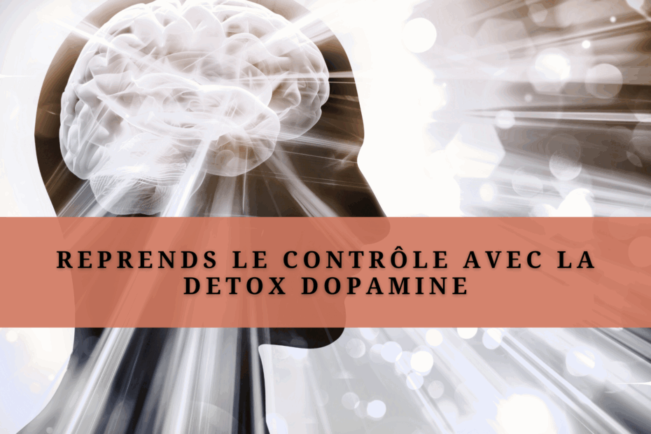 Image de couverture d’un article sur la detox dopamine et la reprise du contrôle de son attention